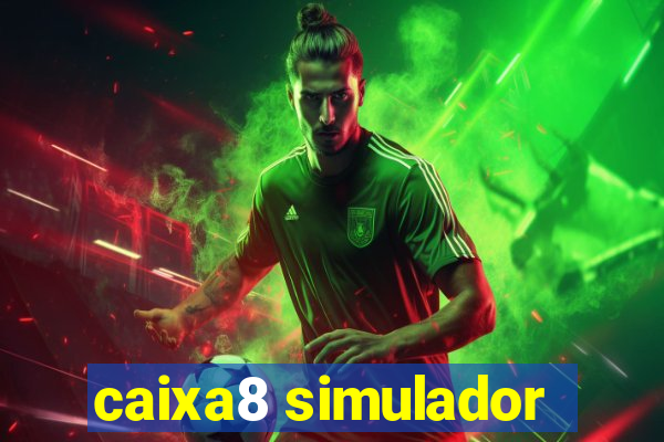 caixa8 simulador